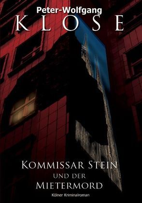 Kommissar Stein und der Mietermord von Klose,  Peter-Wolfgang