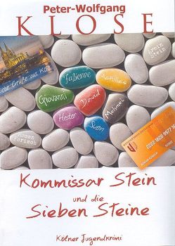 Kommissar Stein und die sieben Steine von Klose,  Peter W