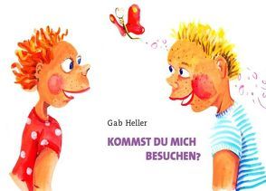 Kommst du mich besuchen? von Heller,  Gab