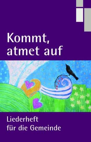 Kommt, atmet auf