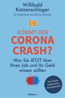 Kommt der Corona-Crash? von Katzenschlager,  Willibald