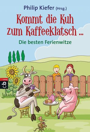 Kommt die Kuh zum Kaffeeklatsch … von Hammen,  Josef, Kiefer,  Philip