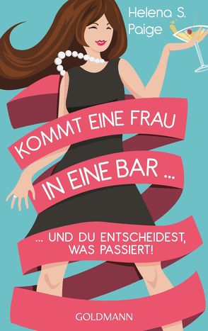 Kommt eine Frau in eine Bar … von Paige,  Helena S., Retterbush,  Stefanie