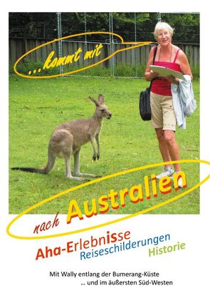 … kommt mit nach Australien von Bahm,  Waltraut