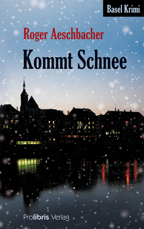 Kommt Schnee von Aeschbacher,  Roger