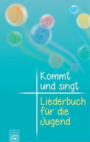 Kommt und singt – Liederbuch für die Jugend von Ebinger,  Thomas, Knapp,  Damaris, Lorenz,  Andreas, Rave,  Friederike, Widmann,  Frank