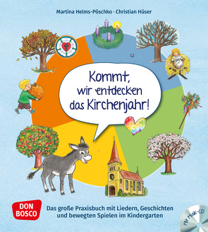 Kommt, wir entdecken das Kirchenjahr, m. Audio-CD von Funke,  Gertraud, Helms-Pöschko,  Martina, Hüser,  Christian