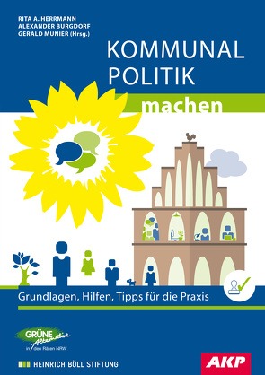 Kommunal Politik machen von Burgdorf,  Alexander, Herrmann,  Rita A, Munier,  Gerald