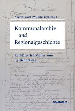 Kommunalarchiv und Regionalgeschichte von Gaidt,  Andreas, Grabe,  Wilhelm