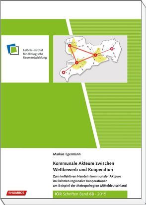 Kommunale Akteure zwischen Wettbewerb und Kooperation von Egermann,  Markus