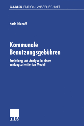 Kommunale Benutzungsgebühren von Niehoff,  Karin