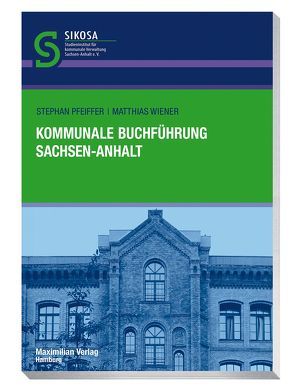 Kommunale Buchführung Sachsen-Anhalt von Pfeiffer,  Stefan, Wiener,  Matthias