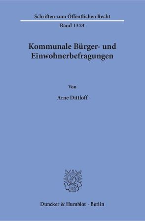 Kommunale Bürger- und Einwohnerbefragungen. von Dittloff,  Arne