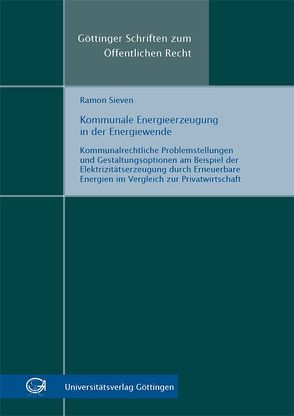 Kommunale Energieerzeugung in der Energiewende von Sieven,  Ramon