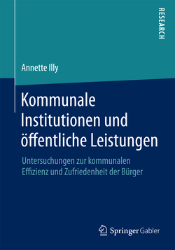 Kommunale Institutionen und öffentliche Leistungen von Illy,  Annette