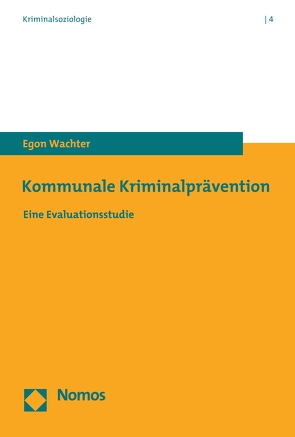 Kommunale Kriminalprävention von Wachter,  Egon