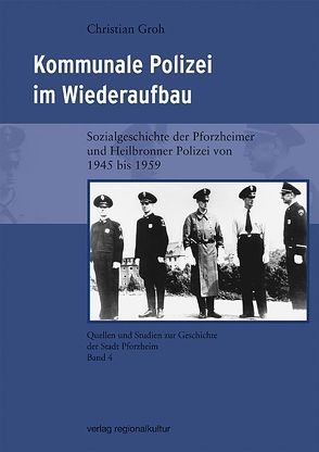 Kommunale Polizei im Wiederaufbau von Groh,  Christian