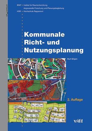 Kommunale Richt- und Nutzungsplanung von Gilgen,  Kurt