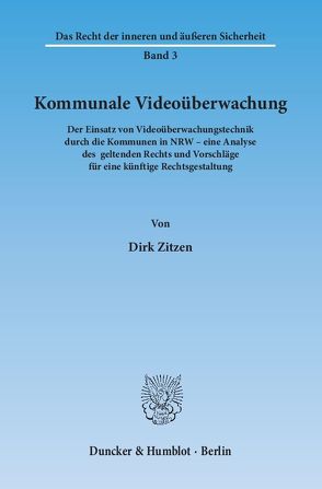 Kommunale Videoüberwachung. von Zitzen,  Dirk