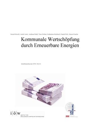 Kommunale Wertschöpfung durch Erneuerbare Energien von Aretz,  Astrid, Böther,  Timo, Funcke,  Simon, Heinbach,  Katharina, Hirschl,  Bernd, Pick,  Daniel, Prahl,  Andreas