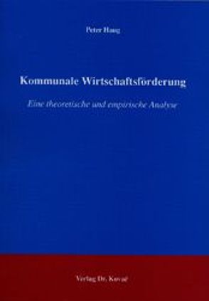 Kommunale Wirtschaftsförderung von Haug,  Peter