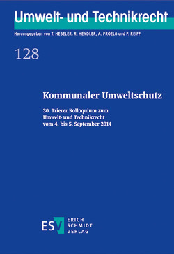 Kommunaler Umweltschutz von Hebeler,  Timo, Hendler,  Reinhard, Proelß,  Alexander, Reiff,  Peter