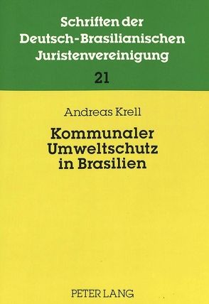 Kommunaler Umweltschutz in Brasilien von Krell,  Andreas