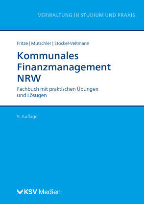 Kommunales Finanzmanagement NRW von Fritze,  Christian, Mutschler,  Klaus, Stockel-Veltmann,  Christoph