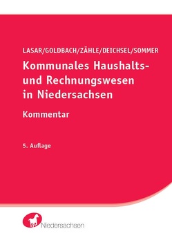 Kommunales Haushalts- und Rechnungswesen in Niedersachsen von Deichsel,  Stefan, Goldbach,  Arnim, Lasar,  Andreas, Sommer,  Bastian, Zähle,  Kerstin