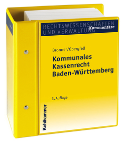 Kommunales Kassenrecht Baden-Württemberg von Baldauf,  Jürgen, Bentele,  Karl, Bronner,  Otto, Obergfell,  Werner