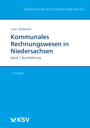 Kommunales Rechnungswesen in Niedersachsen (Bd. 1/3) von Bußmann,  Christopher, Lasar,  Andreas