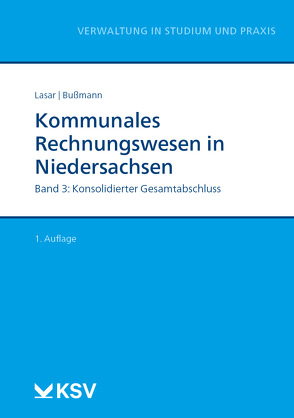 Kommunales Rechnungswesen in Niedersachsen (Bd. 3/3) von Bußmann,  Christopher, Lasar,  Andreas