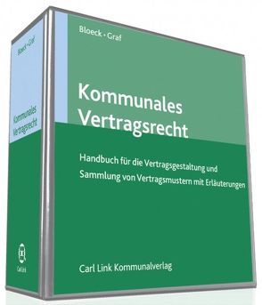 Kommunales Vertragsrecht von Bloeck,  Oliver, Graf,  Stefan, Hillermeier,  Heinz