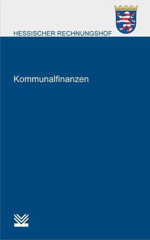 Kommunalfinanzen von Hessischer Rechnungshof