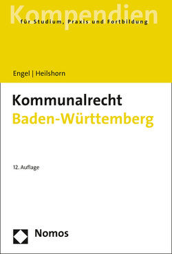 Kommunalrecht Baden-Württemberg von Engel,  Rüdiger, Heilshorn,  Torsten