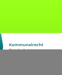 Kommunalrecht Brandenburg von Societas Verlagsgesellschaft,  (ein Imprint des Liberal Arts Verlages)