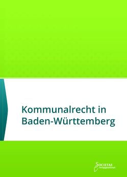 Kommunalrecht in Baden-Württemberg von Societas Verlag (Hrsg.)