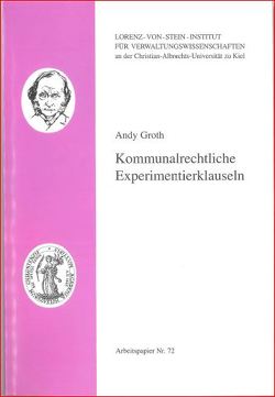 Kommunalrechtliche Experimentierklauseln von Groth,  Andy