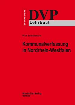 Kommunalverfassung in Nordrhein-Westfalen von Sundermann,  Welf