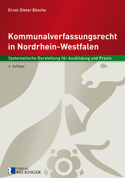 Kommunalverfassungsrecht in Nordrhein-Westfalen von Bösche,  Ernst-Dieter