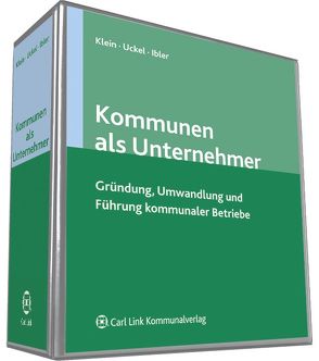 Kommunen als Unternehmer von Ibler,  Josef, Klein,  Bodo, Uckel,  Herbert