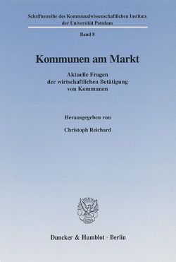 Kommunen am Markt. von Reichard,  Christoph