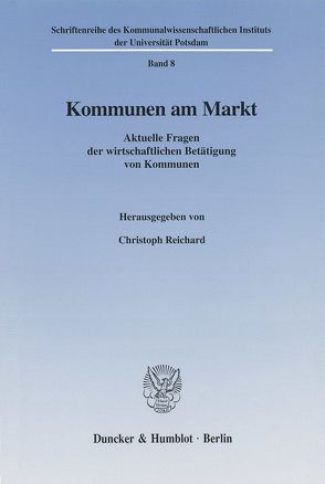 Kommunen am Markt. von Reichard,  Christoph