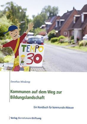 Kommunen auf dem Weg zur Bildungslandschaft von Minderop,  Dorothea