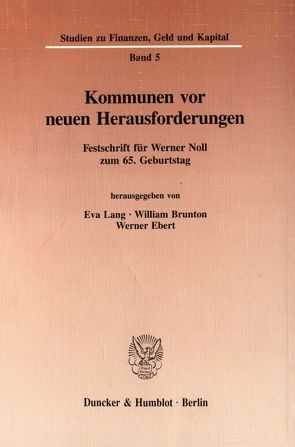 Kommunen vor neuen Herausforderungen. von Brunton,  William, Ebert,  Werner, Lang,  Eva