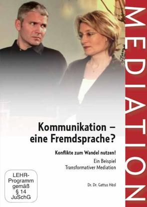 Kommunikation- eine Fremdsprache? von Hösl,  Gattus