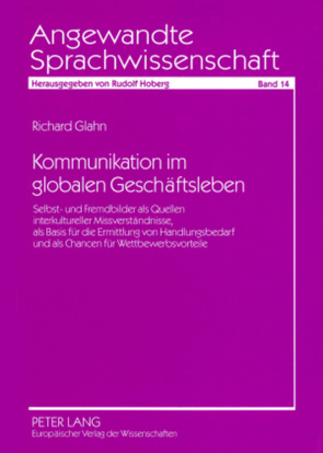 Kommunikation im globalen Geschäftsleben von Glahn,  Richard