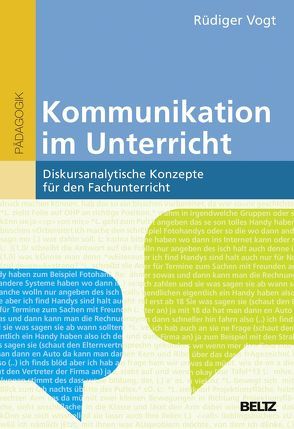 Kommunikation im Unterricht von Vogt,  Rüdiger