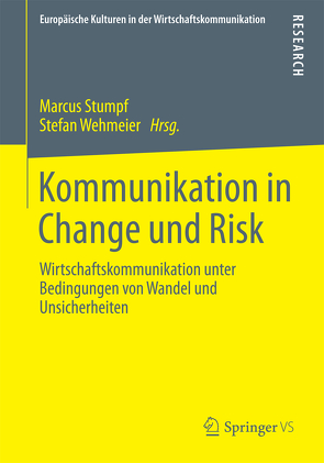 Kommunikation in Change und Risk von Stumpf,  Marcus, Wehmeier,  Stefan