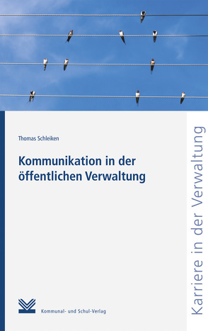 Kommunikation in der öffentlichen Verwaltung von Schleiken,  Thomas